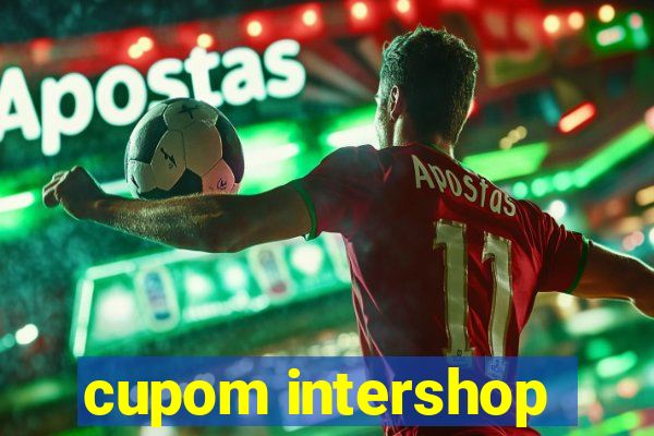 cupom intershop